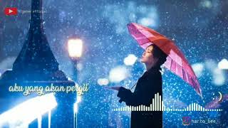 Download lagu 'AKU YANG AKAN PERGI' status WhatsApp keren mp3 Download lagu 'AKU YANG AKAN PERGI' status WhatsApp keren mp3