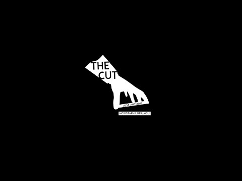 The Cut by Moustapha Berjaoui & Jose Antoine
