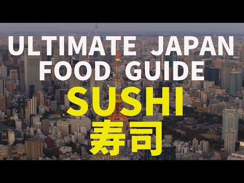 Discover the Ultimate Sushi in Japan: A Journey Through Authentic Japanese Cuisine