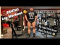 Brutal Leg Day 3 Weeks Out!