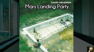 Placebo  Mars Landing Party  (sub.español/inglés)