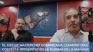 Entrevista a Chef Leandro Díaz (da primicia de Masterchef Dominicana)