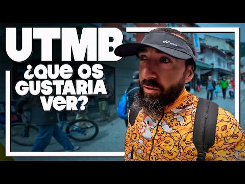 ➡ UTMB 2023 ¿Qué os gustaría ver? 🤔