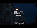 Seafret - Atlantis (Lyrics), Rex Orange County & Rosa Linn