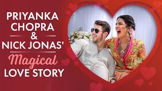 Priyanka Chopra and Nick Jonas&#39; Magical Love Story!
