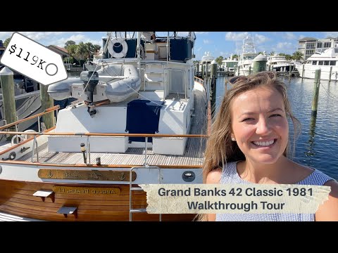 GRAND BANKS 42 CLASSIC 1981 WALKTHROUGH YACHT TOUR W/ SARA FITHIAN