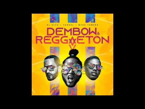 El Alfa Ft Yandel & Myke Towers - Dembow y Reggaeton