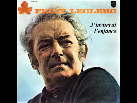 Félix Leclerc " J'inviterai l'enfance " - 33trs Philips 1969