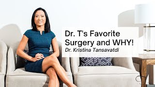 What is my Favorite Surgery and Why?