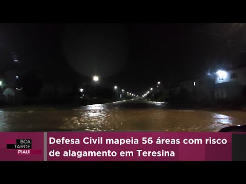 Defesa Civil mapeia 56 áreas com risco de alagamento em Teresina