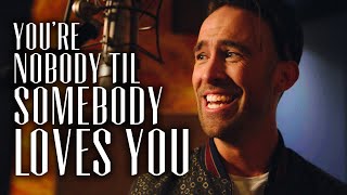 Matt Forbes - &#39;You&#39;re Nobody Til Somebody Loves You&#39; [Official Music Video] Dean Martin