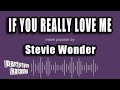 Stevie Wonder - If You Really Love Me (Karaoke Version)