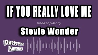 Stevie Wonder - If You Really Love Me (Karaoke Version)