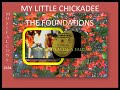 MUSIFALCONS 2584 - MY LITTLE CHICKADEE - THE FOUNDATIONS - Manoel Falcão MUSIFALCONS 2584 - MY LITTLE CHICKADEE - THE FOUNDATIONS