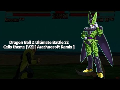 Dragon Ball Z Ultimate Battle 22 - Cells theme [V2] [ Arachnosoft Remix ]
