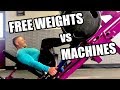 FREE WEIGHTS vs MACHINES | My Thoughts on What's Better