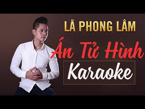 [KARAOKE] Án Tử Hình (Lối Về Đất Mẹ Chế) MV 4K - Quang Lê | Karaoke Đường Phố