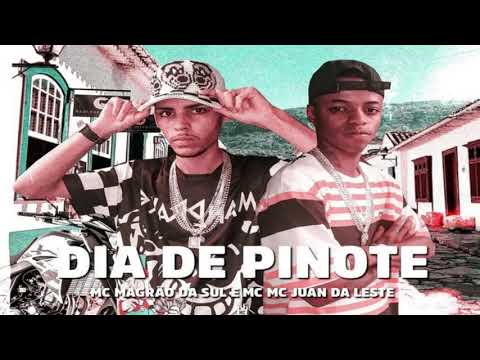 mc magrão da sul e mc juan da leste - dia de pinote (dj Granfino do ABC)
