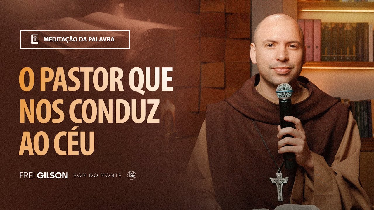 O Pastor que nos conduz ao céu (Sl 22(23), 1-3a,3b-4.5.6) #2079