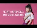 Tasya Rosmala - Doa Untuk Ayah Ibu