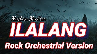Download lagu ILALANG Machica Mochtar | Rock Orchestra Version | Epic Emotional Rock Cover mp3