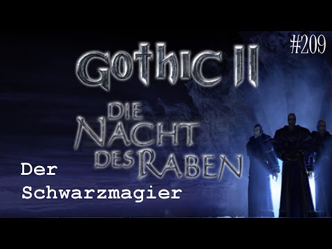 Let's Play Gothic 2: Die Nacht des Raben #209 - Der Schwarzmagier
