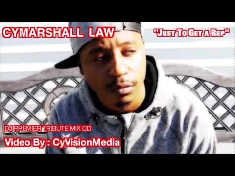 Cymarshall Law - Just To Get A Rep ( DJ PREMIER TRIBUTE VIDEO )