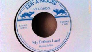 Ripton Hylton - My fathers land + Dub (Eek-A-Mouse 7&quot;)