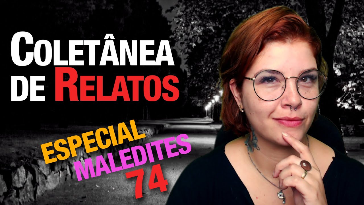 A AMIGA DA FACULDADE NA VERDADE ERA UMA MALEDITE!; RELATO ENGRAÇADO DE MALEDITE e muitos outros!