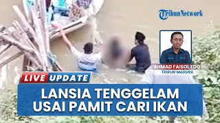 Kakek Hilang Saat Memancing, Ditemukan Tewas Jasadnya Tersangkut di Jaring Nelayan Sungai Bangkalan
