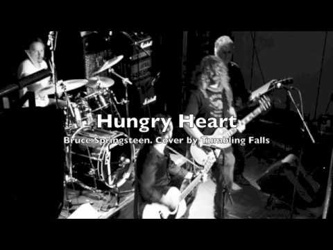 Hungry Heart  by Bruce Springsteen Cover by Tumbling Falls