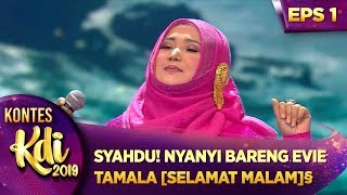 Download lagu SYAHDU! NYANYI BARENG EVIE TAMALA [SELAMAT MALAM] - KONTES KDI EPS 1 (22/7) mp3