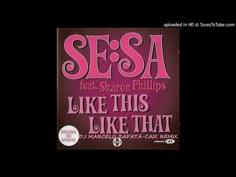 Like This Like That (DJ MARCELO ZAPATA CAIX Extended Vocal Mix) sesa feat. sharon p