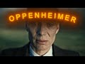 Oppenheimer  | Memory Reboot  | 4K Edit