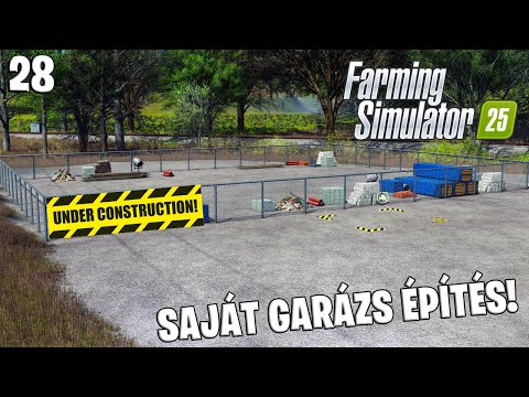 FARMING SIMULATOR 25 LIVE #28 - Saját garázs építés! NEM ÉRI MEG!