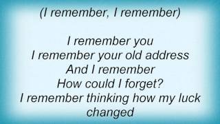 Lou Reed - I Remember You Lyrics