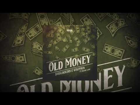 Bassjackers & Wolfpack - Old Money (feat. Richie Loop) (Preview)