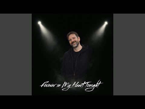 Forever in My Heart Tonight