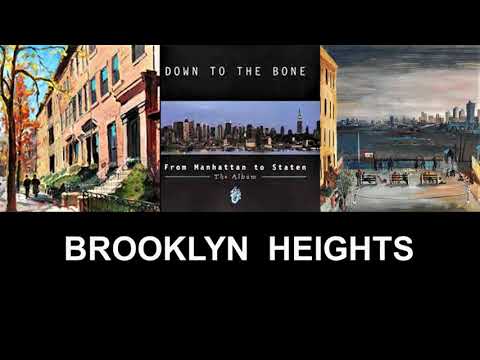 Down To The Bone   "BROOKLYN HEIGHTS"     (1997)