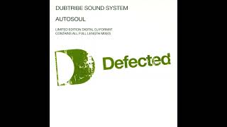 Dubtribe Sound System - Autosoul (Rasmus Faber's Journey Into The Deep)