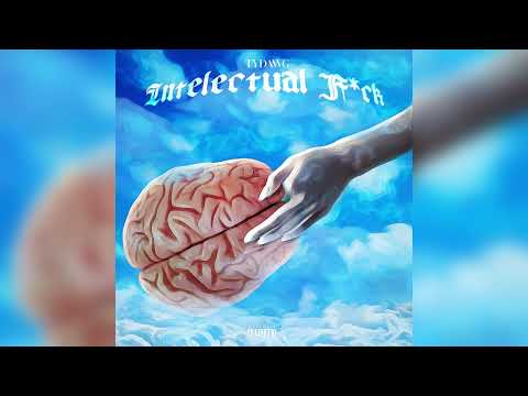 TyDawg - Intellectual F*ck (Official Audio)