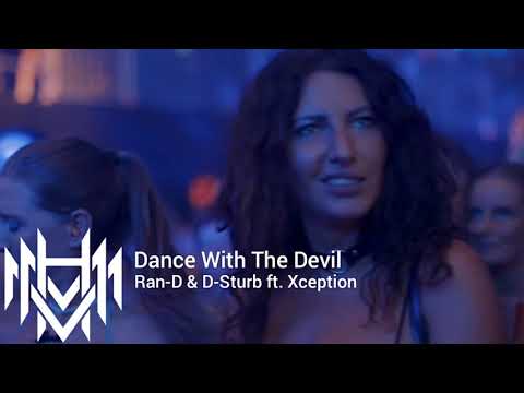 Dance With The Devil - Ran-D & D-Sturb ft. Xception.