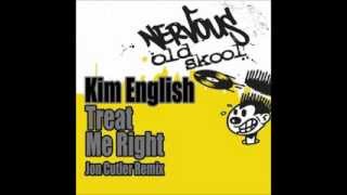 Kim English - Treat Me Right (Jon Cutler Vocal Mix)