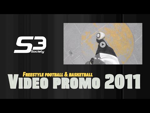 S3 promo 2011Freestyle Ball (Football and Basketball)