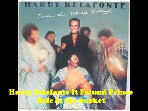 Harry Belafonte and Falumi Prince - Hole in the bucket