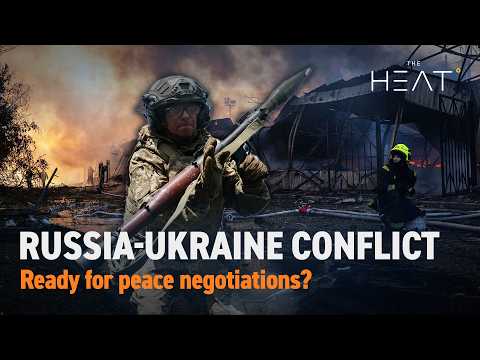 The Heat: Russia-Ukraine Conflict | Ready for peace?