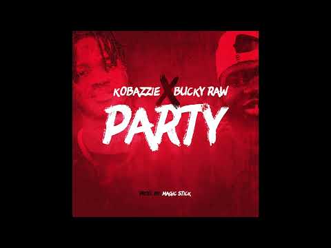 Party - Kobazzie Feat. Bucky Raw [Official Audio]