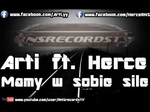Arti ft. Herce "MAMY W SOBIE SILE" HD