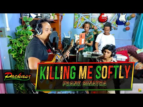 Packasz - Killing me softly (Frank Sinatra cover) / Reggae version