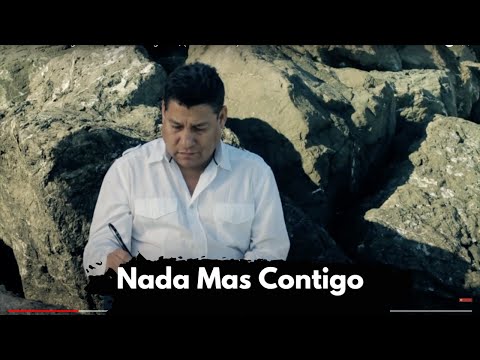 Nada Mas Contigo - La Nobleza De Aguililla,  (Video Oficial)  (509) 833 7607  USA